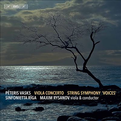 Peteris Vasks: Viola Concerto; String Symphony 'Voices'